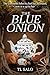 The Blue Onion (The Apiary ...