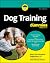 Dog Training For Dummies by Mary Ann Rombold-Zeigenfuse