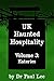UK Haunted Hospitality: Vol...
