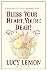 Bless Your Heart,...