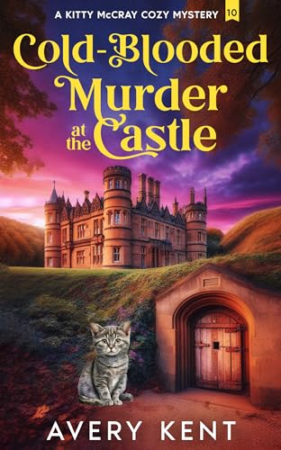 Cold-Blooded Murder at the Castle: A Kitty McCray Cozy Mystery (Kindle Edition)