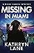 Missing in Miami