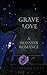 Grave Love