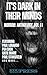 It's Dark in their Minds by Paul Lonardo