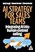 AI Strategy for Sales Teams: Integrating AI into Human-Centred Selling