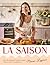 La Saison: Over 80 seasonal...
