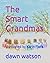 The Smart Grandmas: illustr...