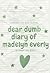 Dear dumb diary of Madelyn everly by Rodnay Rich