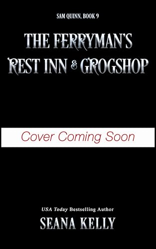 The Ferryman’s Rest Inn & Grogshop (Sam Quinn, #9)