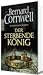 Der sterbende König (Uhtred, #6)