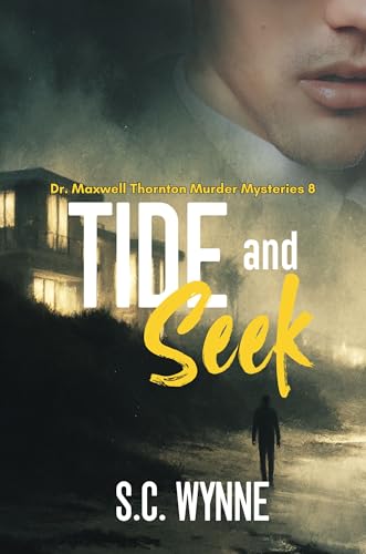 Tide and Seek  (Dr. Maxwell Thornton Murder Mysteries, #8)