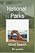 National Parks Word Search by L Edwards