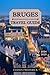 Bruges Travel Guide 2024 - 2025 by Tamsin Frederick
