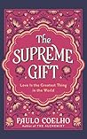 The Supreme Gift:...