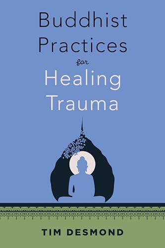 Buddhist Practices for Healing Trauma (Paperback)