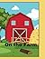 On the Farm by Jennifer Scanlon