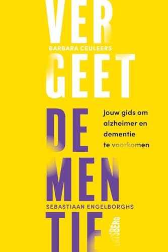 Vergeet dementie (Dutch Edition)