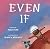 Even If