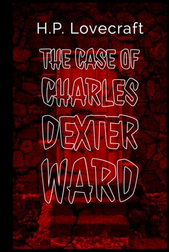 The Case of Charles Dexter Ward