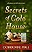 Secrets of Cole House (A La...