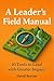A Leader's Field Manual: 10...