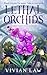 Lethal Orchids: A Green Haven Cozy Mystery
