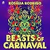 Beasts of Carnaval