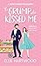 The Grump Who Kissed Me (Valentine's Midlife Meet Cute)