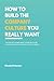 How to Build The Company Cu...