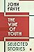The Wine of Youth: Selected...