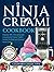 Ninja Creami Cookbook: Disc...