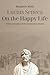 Lucius Seneca - On the Happy Life by Lucius Annaeus Seneca