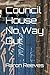Council House No Way Out