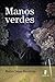 Manos verdes