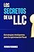 Los Secretos de la LLC: Estrategias inteligentes para la optimización fiscal