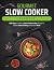 Gourmet Slow Cooker Cookboo...