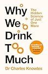 Why We Drink Too ...