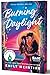 Burning Daylight (Defying the Stars, #1)
