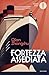 Fortezza assediata (Italian Edition)