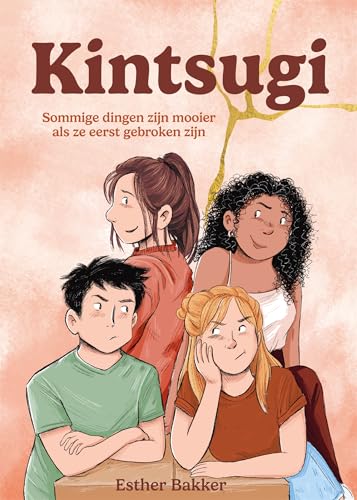 Kintsugi: Sommige dingen zijn mooier als ze eerst gebroken zijn (Dutch Edition)