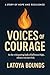 Voices Of Courage by Toya Bloom