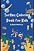 Turtles Coloring Book for Kids