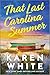 That Last Carolina Summer: ...