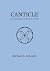 Canticle: An Arretosophic C...