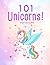 101 Unicorns!: Mega Colorin...
