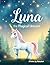 Luna The Magical Unicorn by Abhishek