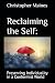 Reclaiming the Self:: Prese...