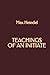 Teachings of an Initiate