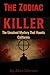 The Zodiac Killer: The Unso...