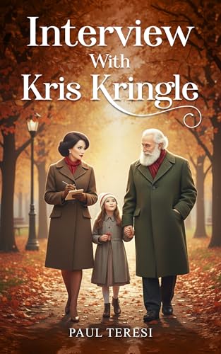 Interview With Kris Kringle (Kindle Edition)